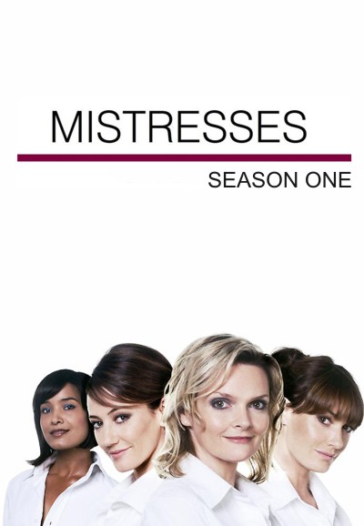 Mistresses - Season 1 [164767] (A1776458353) [[Shows 2.0]] --Plex--